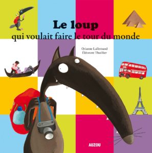 LeLoupQuiVoulaitFaireLeTourDuMonde-Couv
