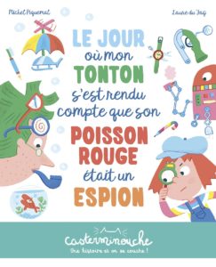 Jour-ou-mon-tonton-poisson-rouge-espion-Couv